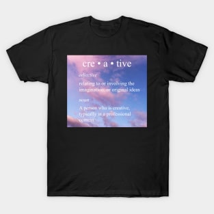 Creative definition T-Shirt